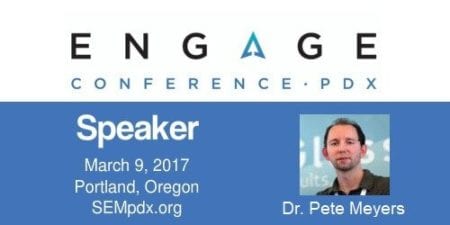 Dr. Pete Meyers - SEMpdx Engage 2017 Speaker