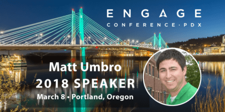 Engage 2018 Speaker - Matt Umbro
