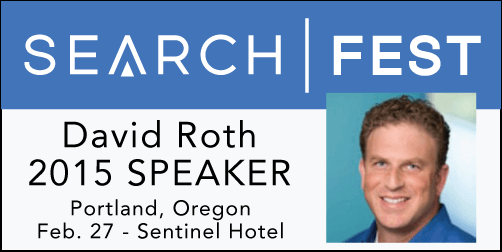 David Roth - SearchFest 2015 Speaker