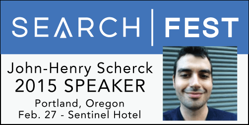 John-Henry Scherck - SearchFest 2015 Speaker