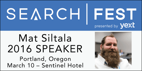 See Matt Siltala at SearchFest 2016 in Portland, Oregon