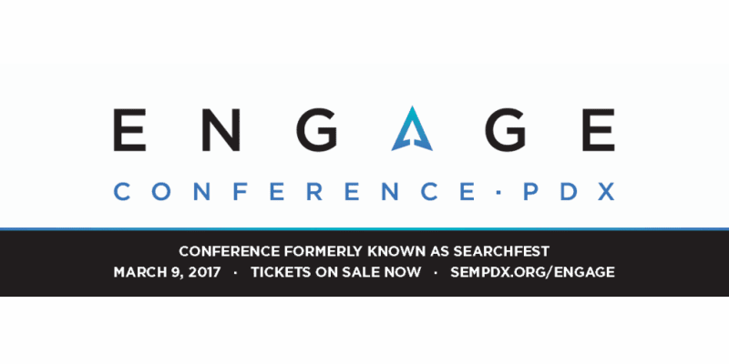 Engage Conference PDX (formerly SearchFest)